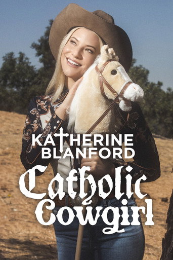 Katherine Blanford: Catholic Cowgirl movie poster