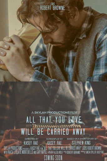 All That You Love Will Be Carried Away movie poster