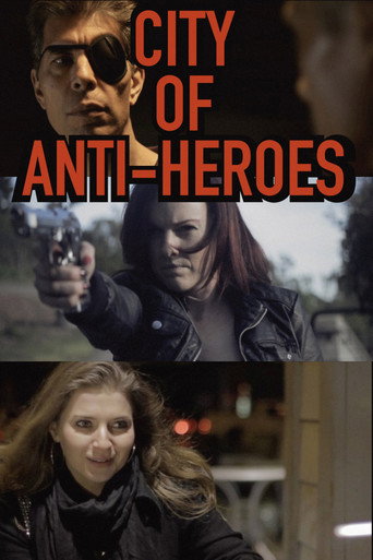 City of Anti-Heroes movie poster