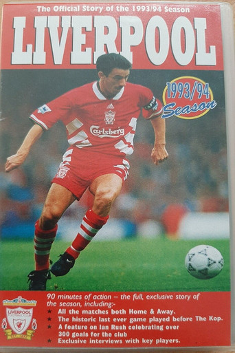 Liverpool F.C. - Official Season Review - 1993/94 movie poster