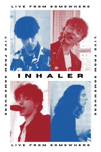 Inhaler: Live From Somewhere movie poster