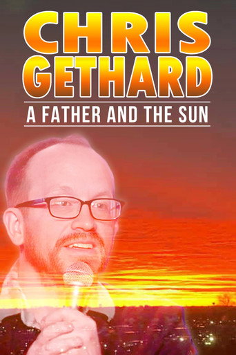 Chris Gethard: A Father and the Sun movie poster