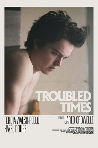 Troubled Times movie poster