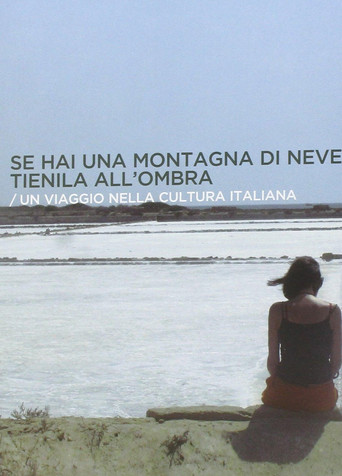 Se hai una montagna di neve, tienila all'ombra movie poster