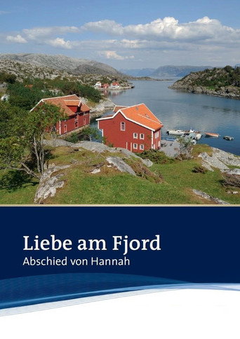 Liebe am Fjord - Abschied von Hannah movie poster