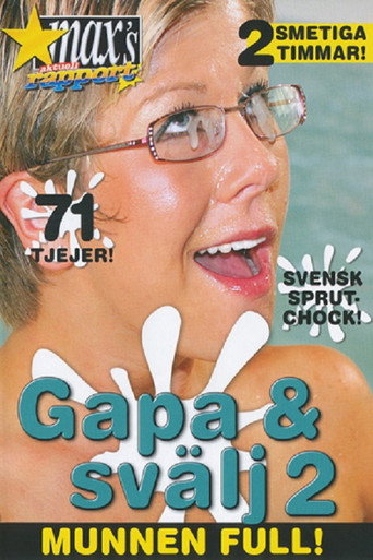 Gapa och Svälj 2 movie poster