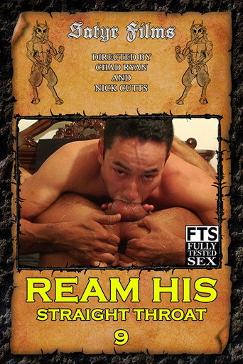 Ream His Straight Throat 9 movie poster