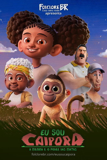 Eu Sou Caipora: A Menina e o Poder das Matas movie poster