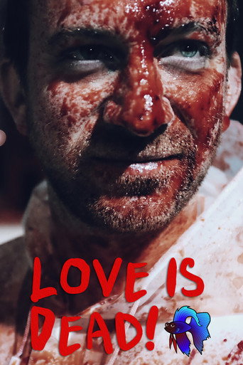 Love Is Dead! movie poster