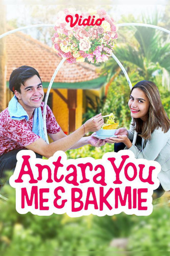 Antara You, Me & Bakmie movie poster