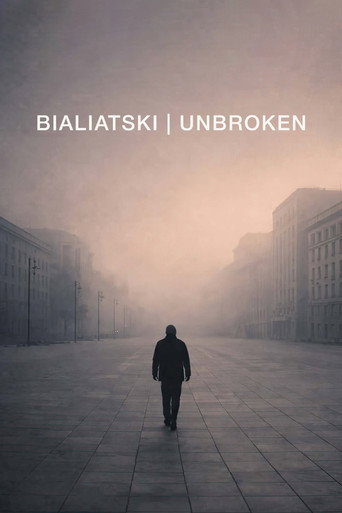Bialiatski / Unbroken movie poster