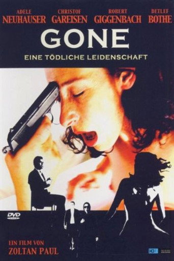 Gone - Eine tödliche Leidenschaft movie poster