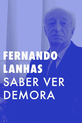 Fernando Lanhas - Saber Ver, Demora movie poster