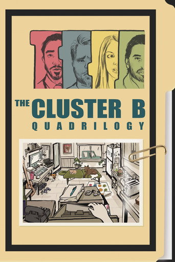 The Cluster B Quadrilogy movie poster