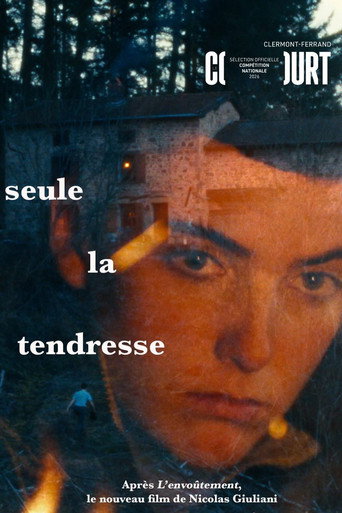 Seule la tendresse movie poster