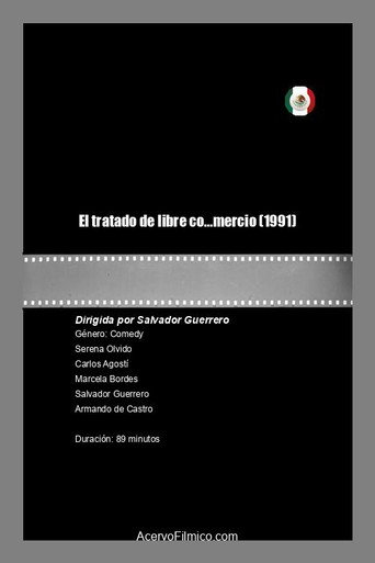 El tratado de libre co...mercio movie poster