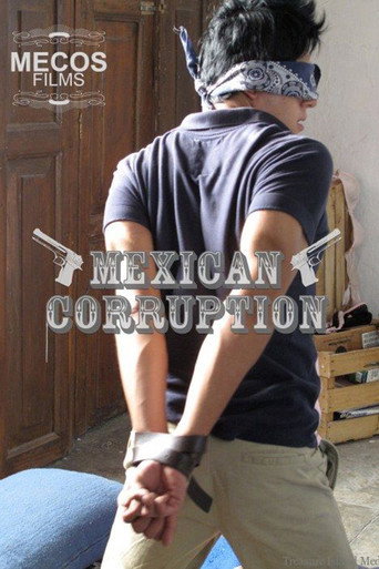 Mexican Corruption movie poster