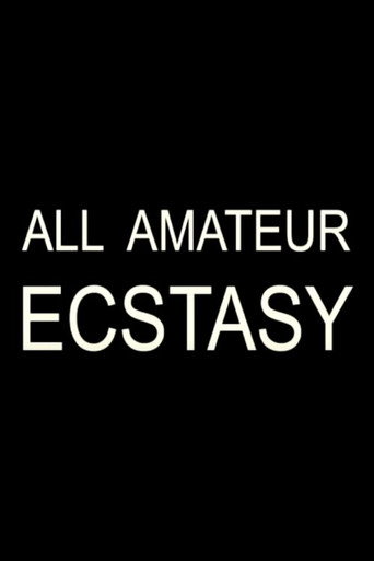 All Amateur Ecstasy movie poster