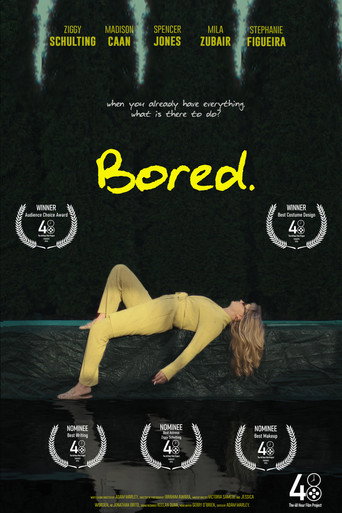 Bored. movie poster