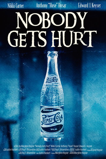 Nobody Gets Hurt movie poster