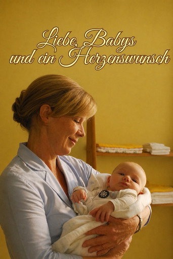 Liebe, Babys und ein Herzenswunsch movie poster