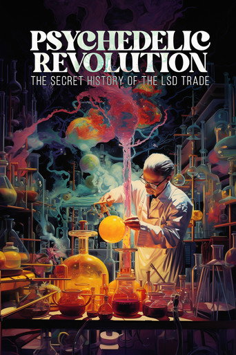 Psychedelic Revolution: The Secret History of the LSD Trade movie poster