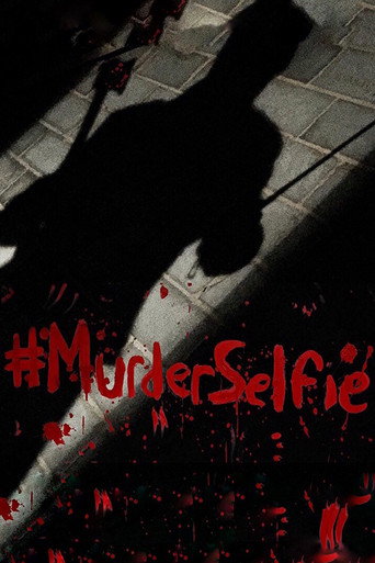 #MurderSelfie movie poster