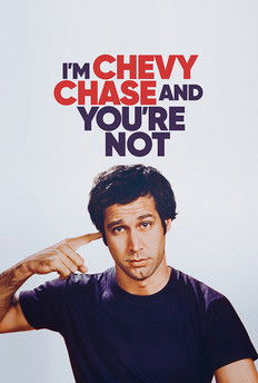 I'm Chevy Chase and You're Not movie poster
