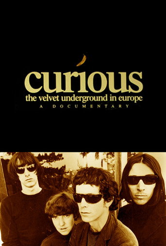 Curious: The Velvet Underground in Europe movie poster