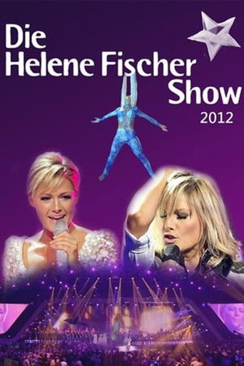 Die Helene Fischer Show 2012 movie poster