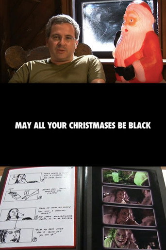 May All Your Christmases Be Black movie poster