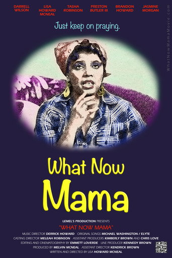 What Now Mama movie poster