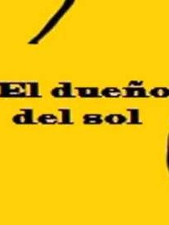 El dueño del sol movie poster