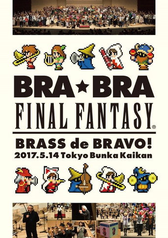 BRA★BRA FINAL FANTASY BRASS de BRAVO 2017 with Siena Wind Orchestra movie poster