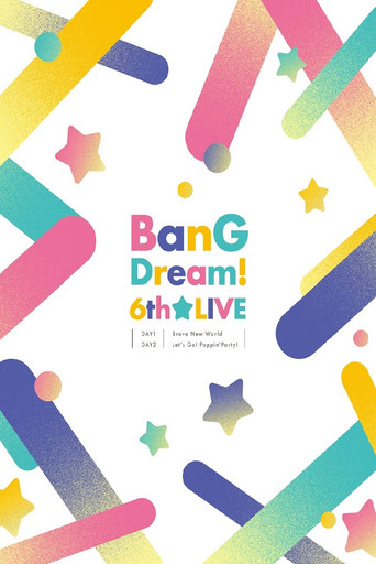 BanG Dream! 6th☆LIVE DAY1：RAISE A SUILEN 「Brave New World」 movie poster