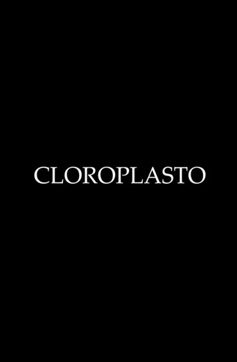 CHLOROPLAST movie poster
