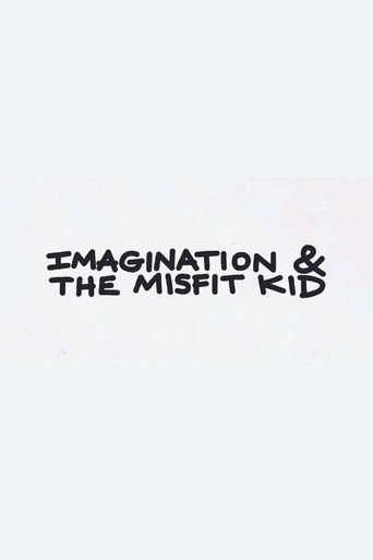 Imagination & the Misfit Kid movie poster