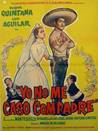 Yo no me caso compadre movie poster