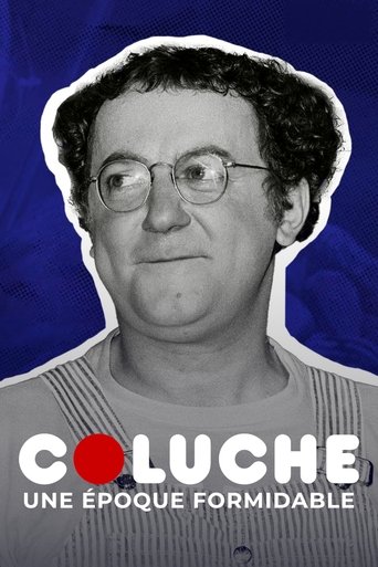 Coluche, une époque formidable movie poster