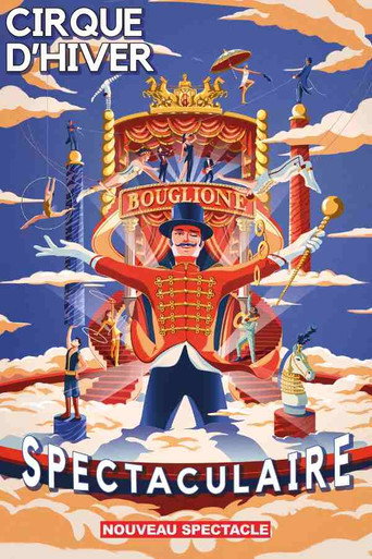 Spectaculaire : Cirque d'Hiver Bouglione movie poster
