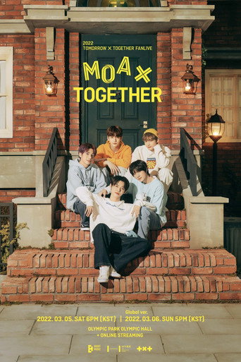2022 TOMORROW X TOGETHER FANLIVE MOA X TOGETHER movie poster