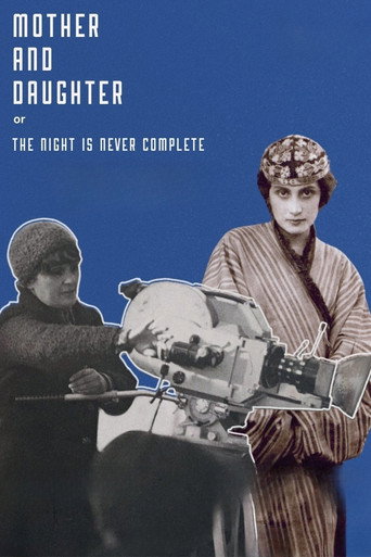 Mother and Daughter, or the Night Is Never Complete movie poster