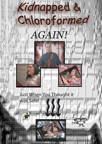 Kidnapped and Chloroformed Again movie poster