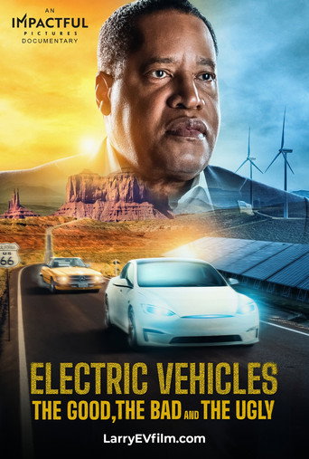 Electric Vehicles: The Good, the Bad and the Ugly movie poster