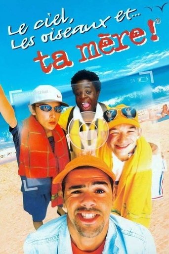Le Ciel, les Oiseaux et... ta mère ! movie poster