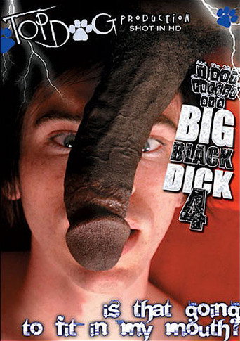 I Got Fucked by a Big Black Dick 4 movie poster
