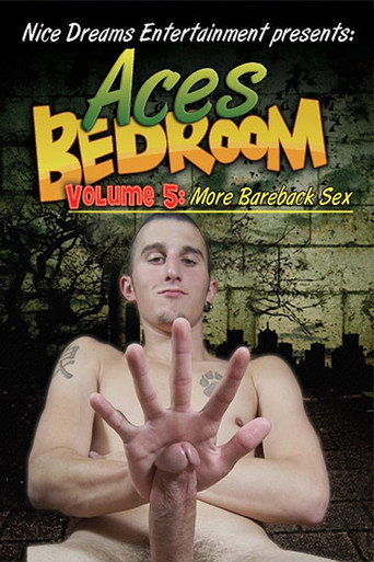 Ace's Bedroom (Volume 5: More Bareback Sex) movie poster