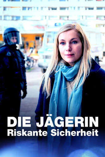 Die Jägerin - Riskante Sicherheit movie poster