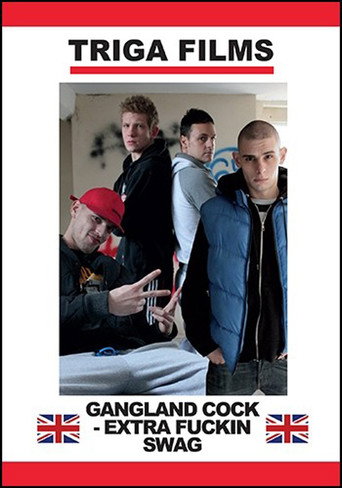 Gangland Cock: Extra Fuckin Swag movie poster