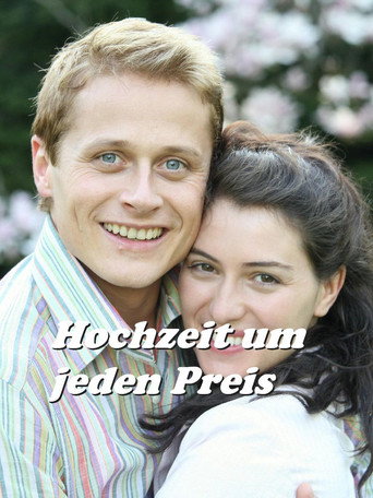 Hochzeit um jeden Preis movie poster